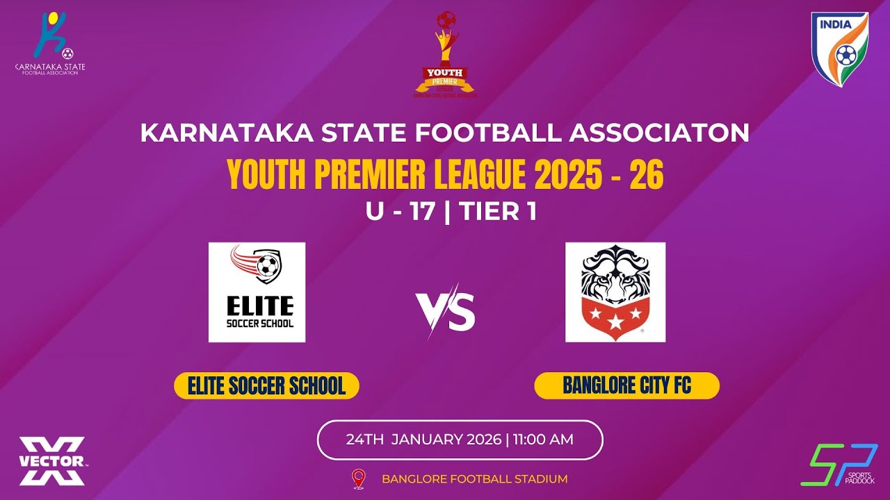 KSFA | YOUTH PREMIER LEAGUE 2025 - 26 | U - 17 | TIER 1 | ELITE SOCCER SCHOOL VS BANGLORE CITY FC