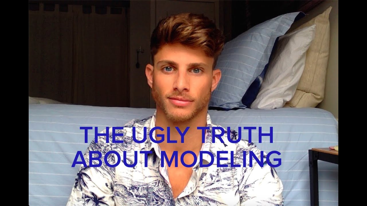 The Ugly Truth About Modeling | Barrett Pall