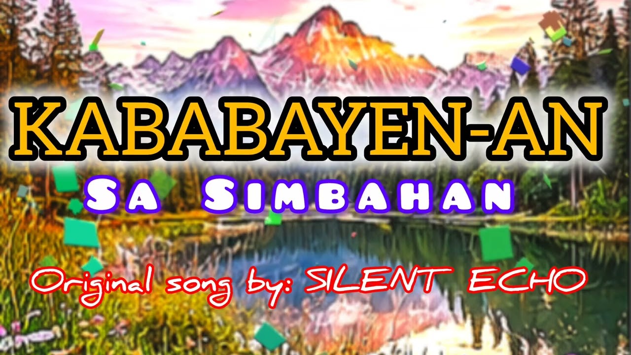 KABABAYEN-AN _ SILENT ECHO (studio) Bisaya Christian song #christianmusic #gospel #highlight 