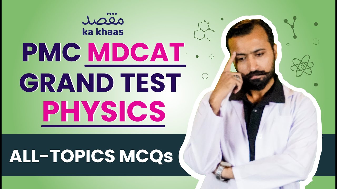 MAQSAD’s MDCAT Physics Grand Test | Most Important Practice Questions | EXAM PREP | Session 17