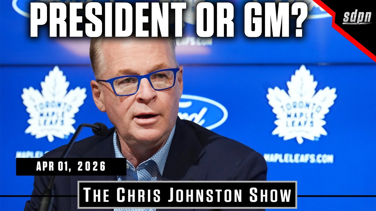 Are the Leafs Looking For A President Or GM? | The Chris Johnston Show