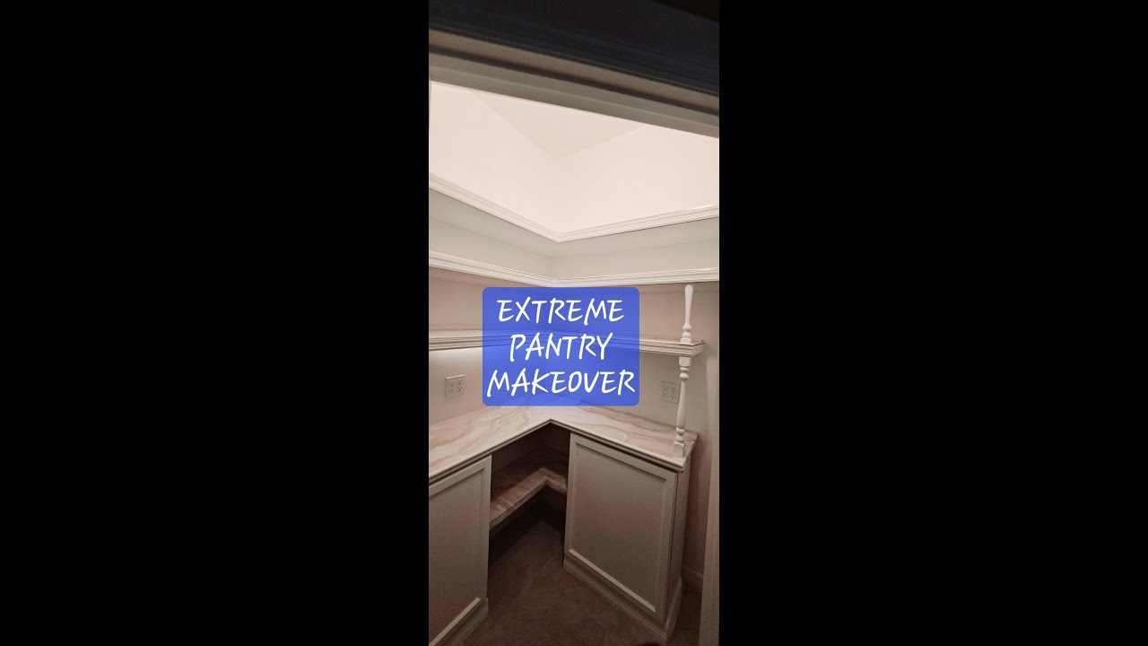 EXTREME PANTRY MAKEOVER