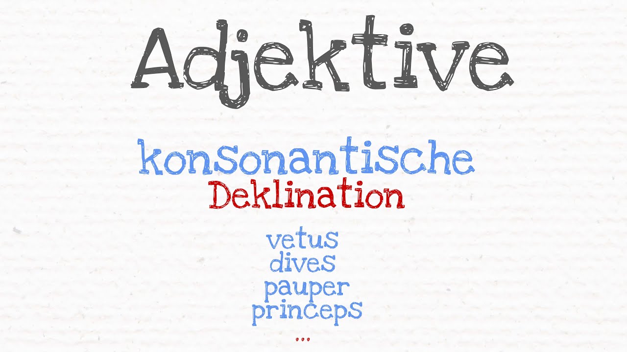 Latein | ADJEKTIVE der konsonantischen Deklination🛢️