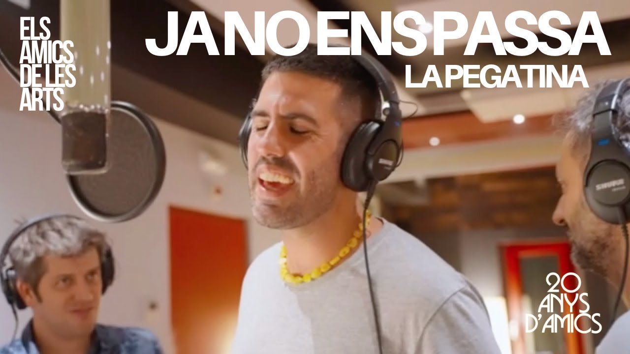 Els Amics de les Arts - 'Ja no ens passa' amb La Pegatina