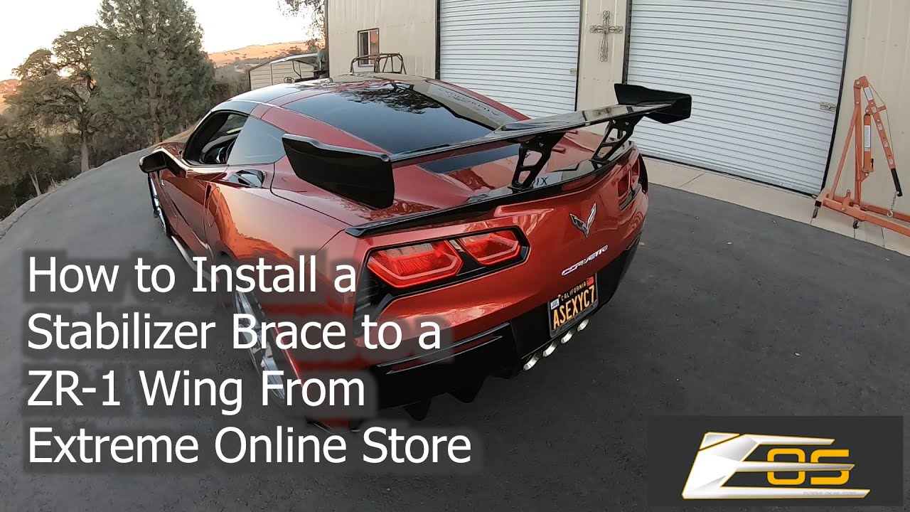 How to Install a Stabilizer Brace to a ZR 1 Wing From Extreme Online Store
