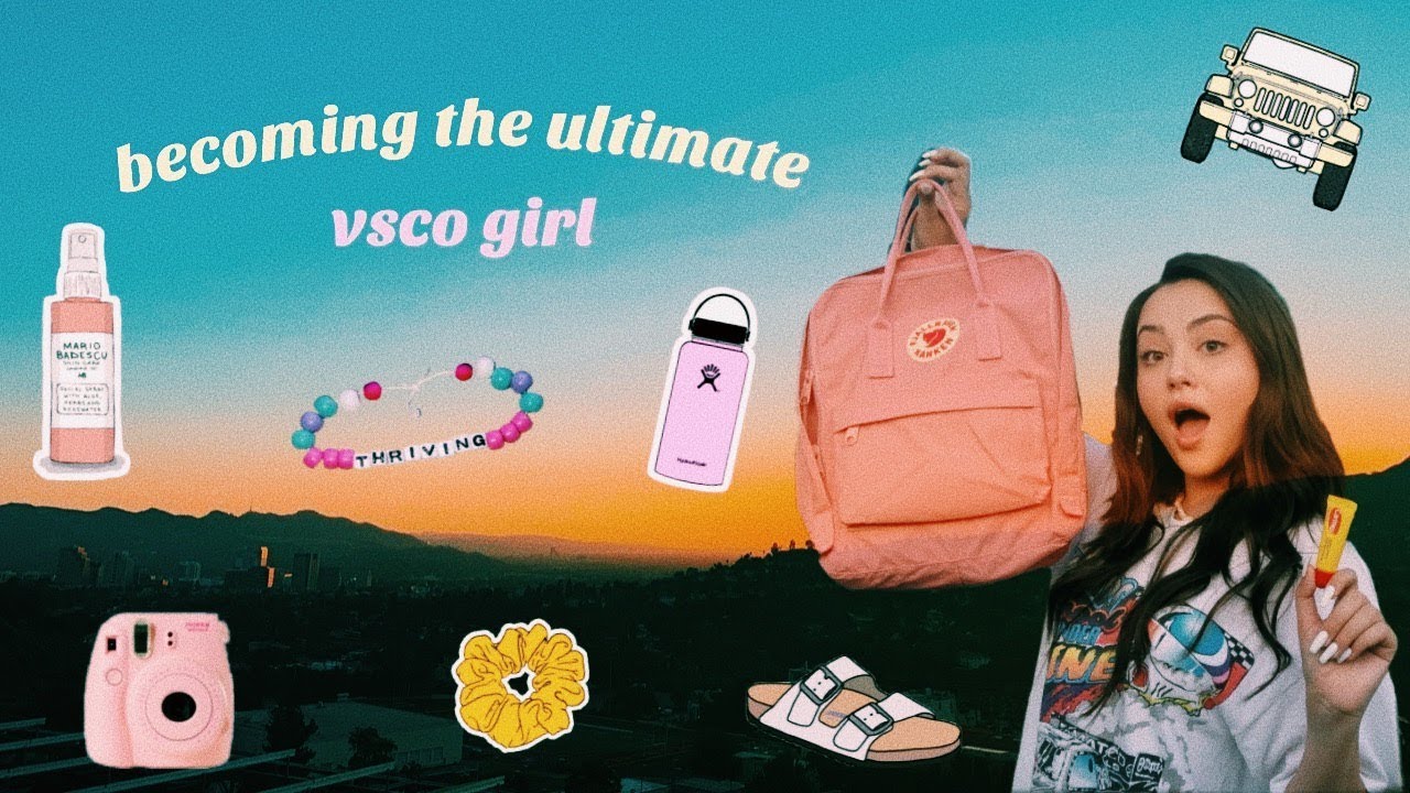 VSCO girl transformation