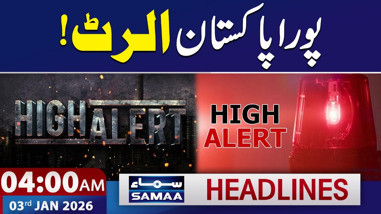 High Alert in Pakistan | Weather Update | 4 AM News Headlines | 3 Jan 2026 | SAMAA TV