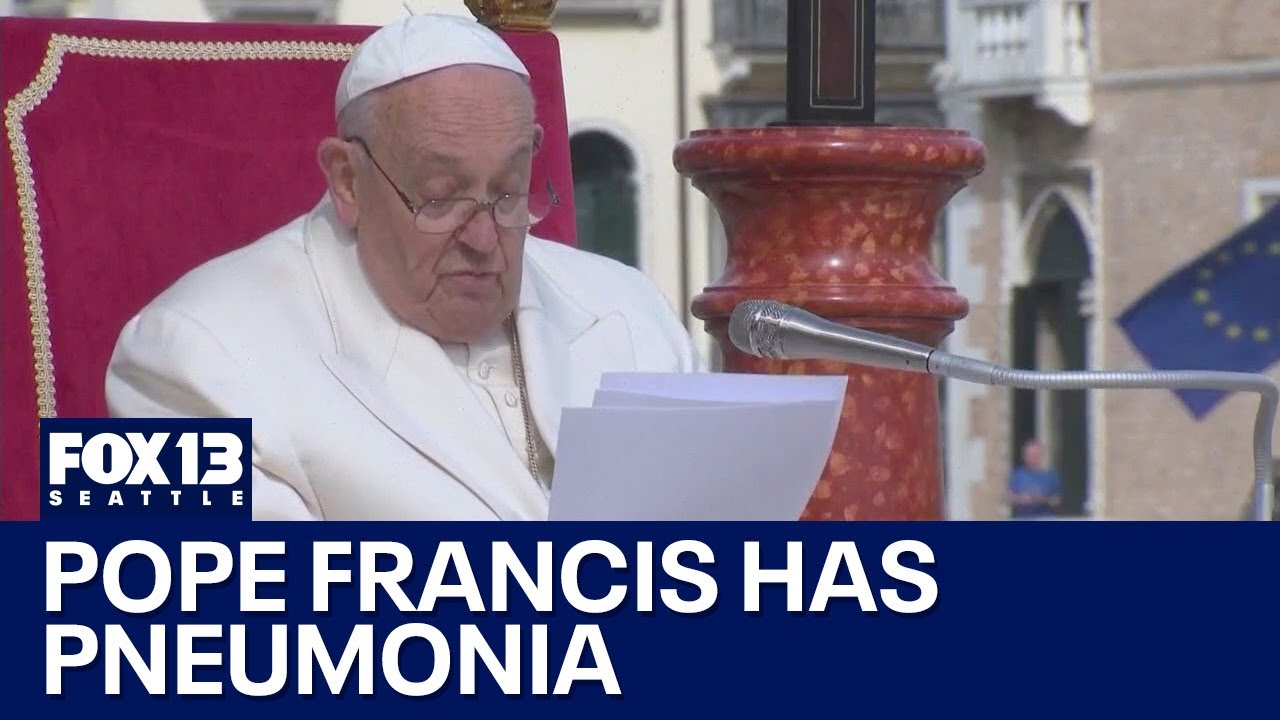 Pope Francis has pneumonia in both lungs | FOX 13 Seattle