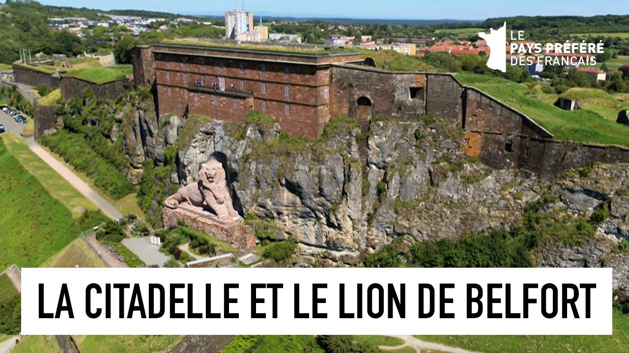 Citadelle et Lion de Belfort - Région Bourgogne Franche-Comté - Le Monument Préféré des Français