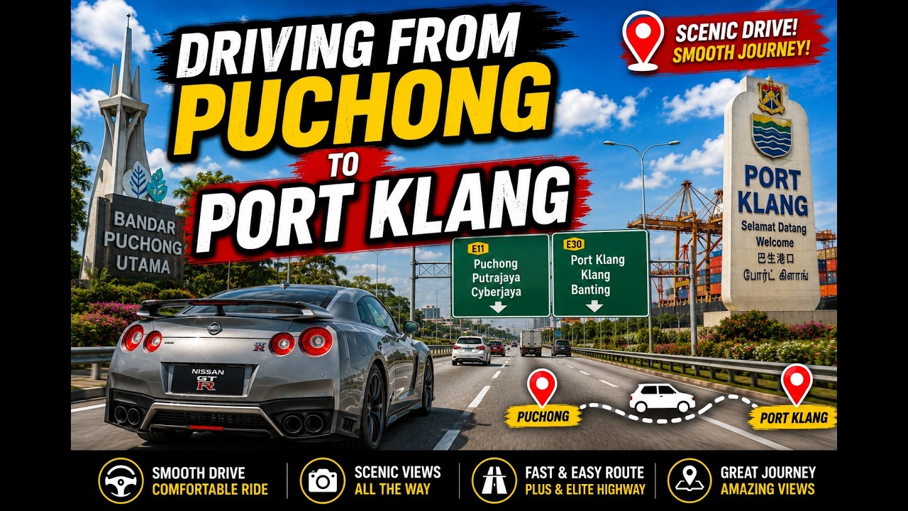 Driving From Puchong to Port Klang 2026
