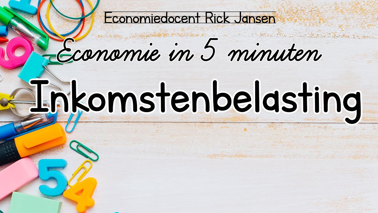 Economie in 5 minuten : Inkomstenbelasting (box 1 en box 3) [EXAMENTRAINING]