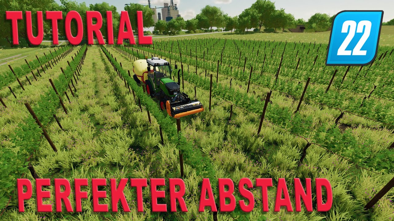 LS22 Tutorial - Gerade Reihen mit dem dem passenden Abstand! Trauben und Oliven - LS22
