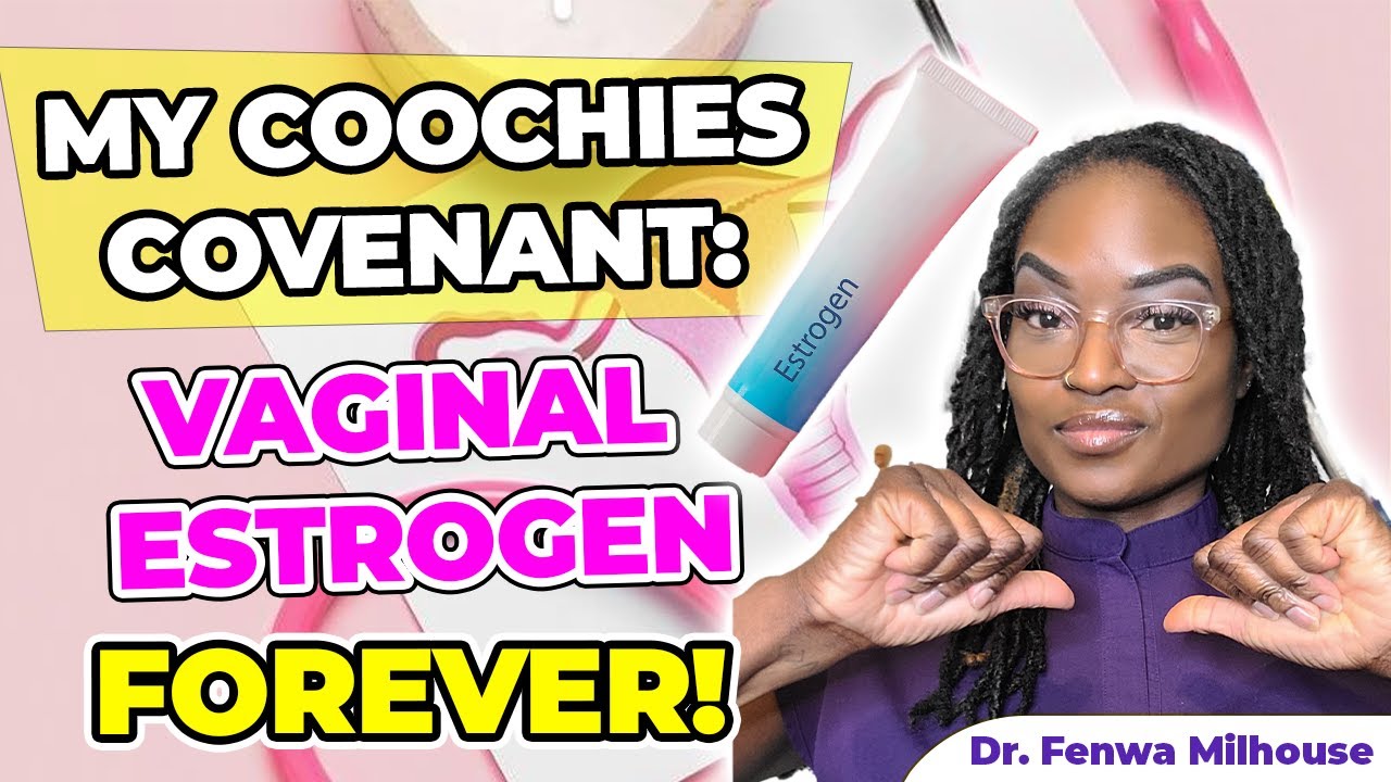 COOCHIE COVENANT: DLACZEGO ESTROGEN DOPOCHWOWY JEST DLA MNIE KONIECZNY! | Dr Milhouse
