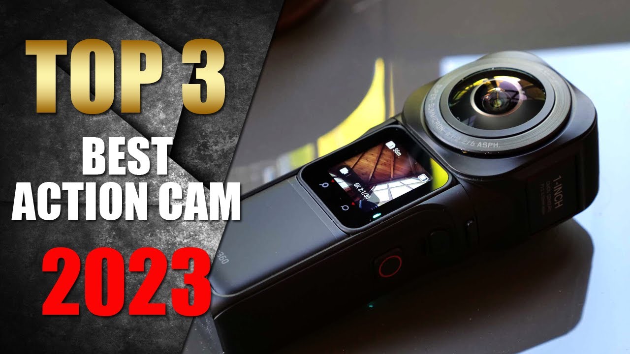 Best Action Camera 2023 | Top 3 Best Action Cameras Our Expert Picks