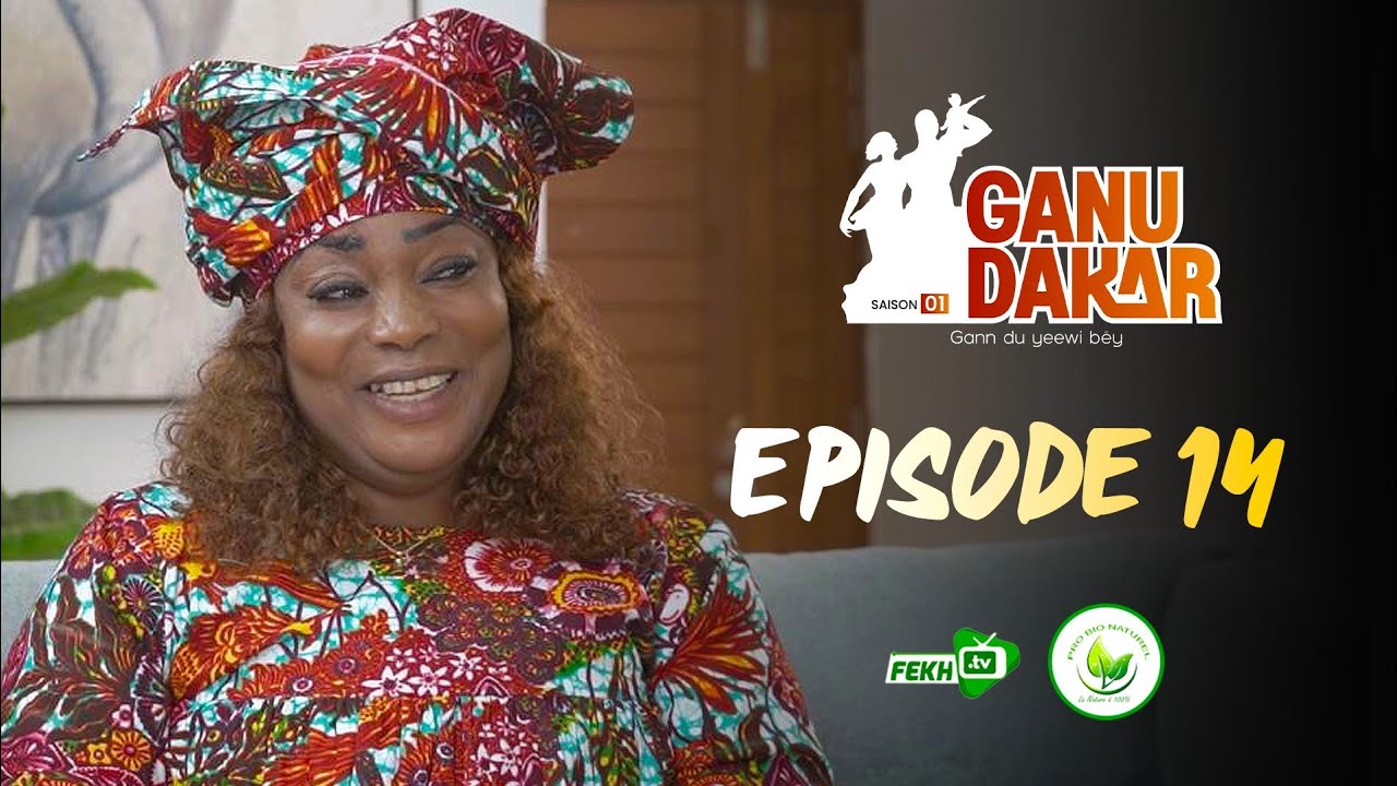GANU DAKAR Saison 01 Episode 14