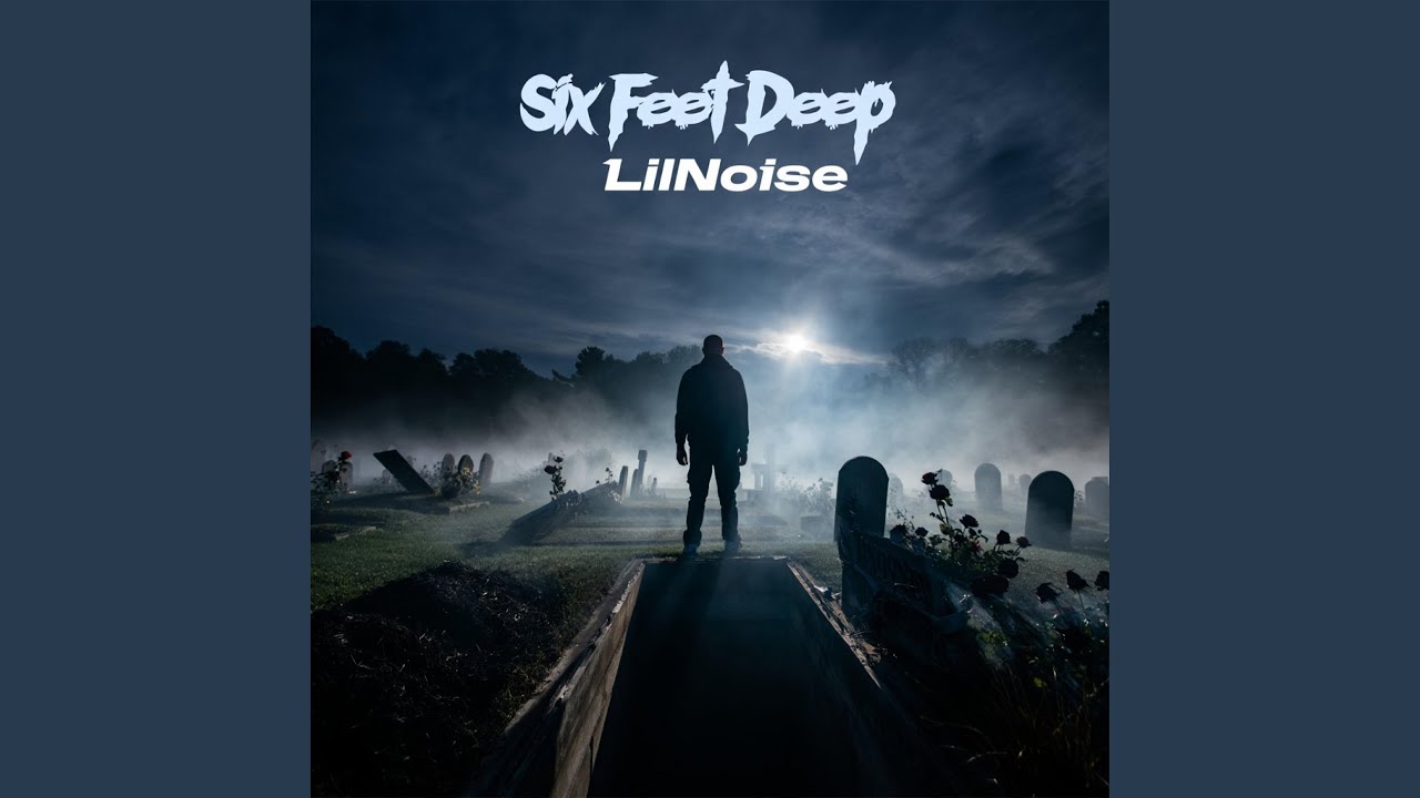 Six Feet Deep