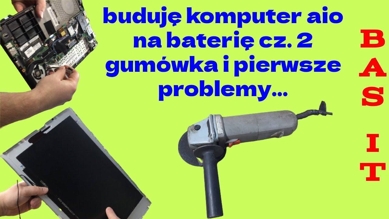 buduję komputer aio na baterię..... cz. 2 - pierwsze problemy