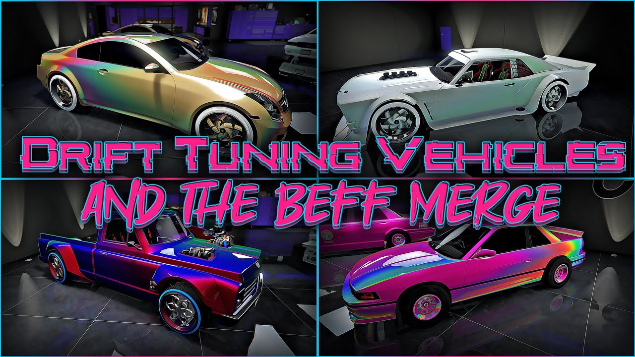GTA5 - Drift Tuning Vehicles - BEFF Merging is NOT Patched. Here's The Issue with these Vehicles.