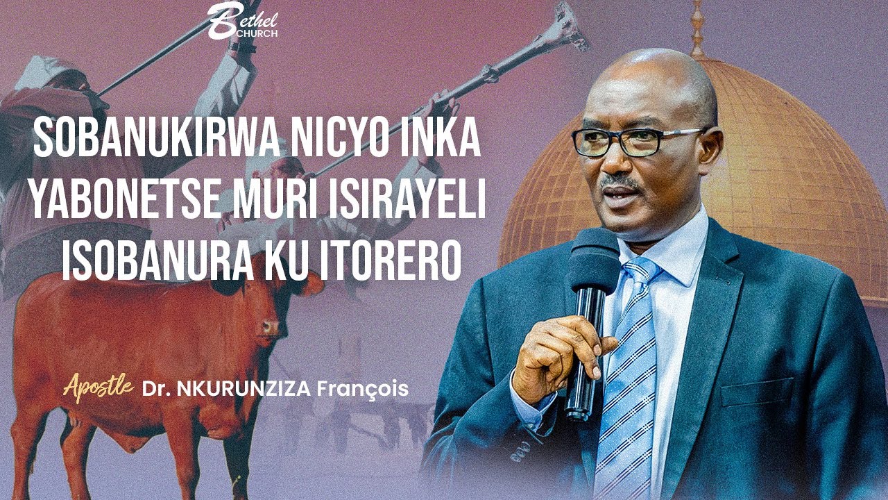 Sobanukirwa nicyo inka yabonetse muri Isirayeli isobanura ku Itorero | Apostle Dr. NKURUNZIZA