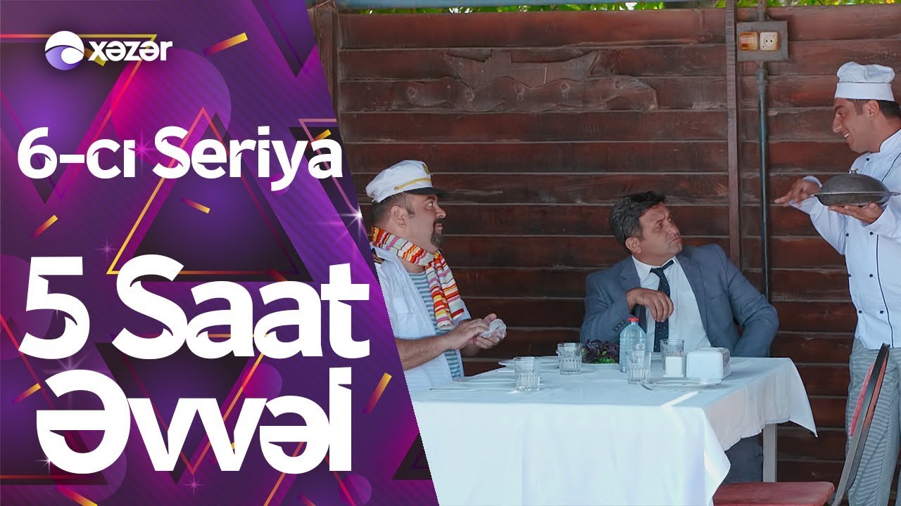 5 Saat Əvvəl (6cı seriya)