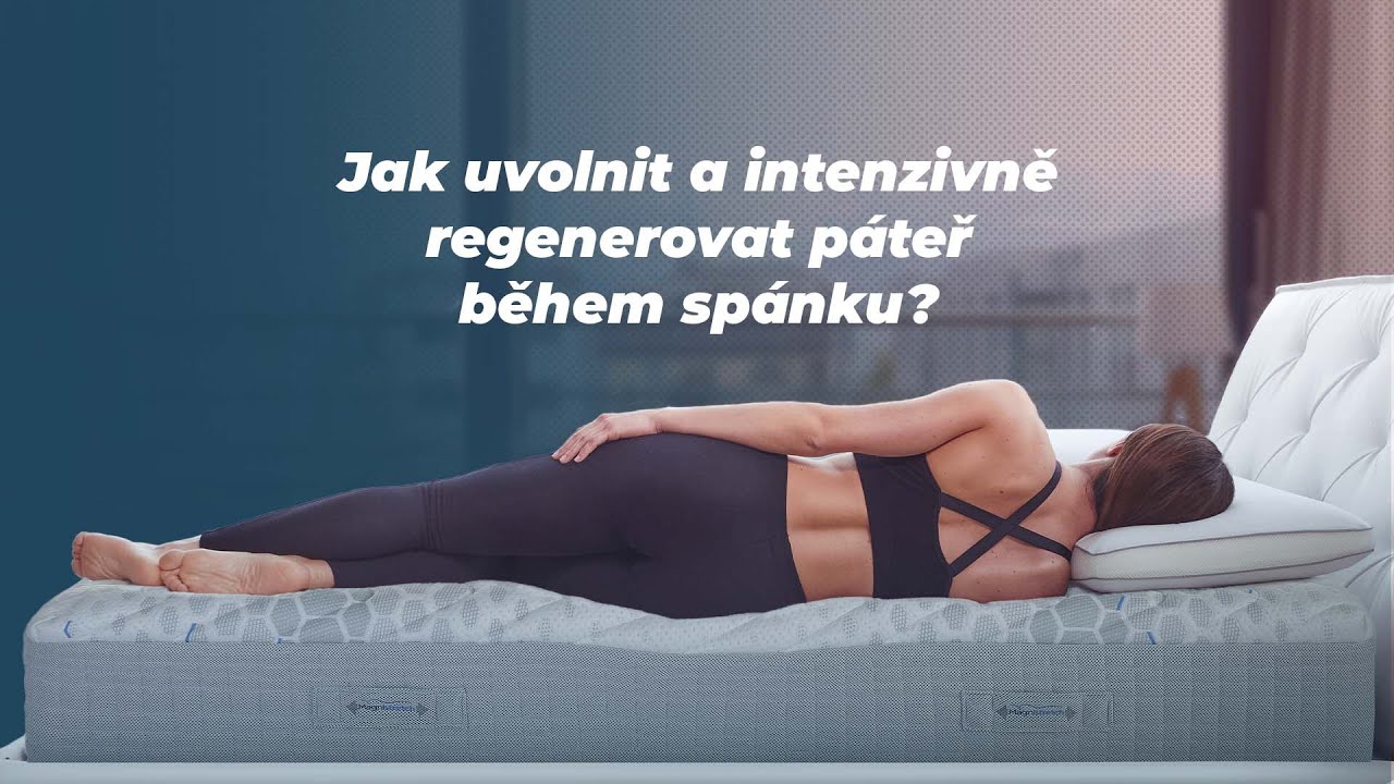 Jak uvolnit a intenzivně regenerovat páteř během spánku?