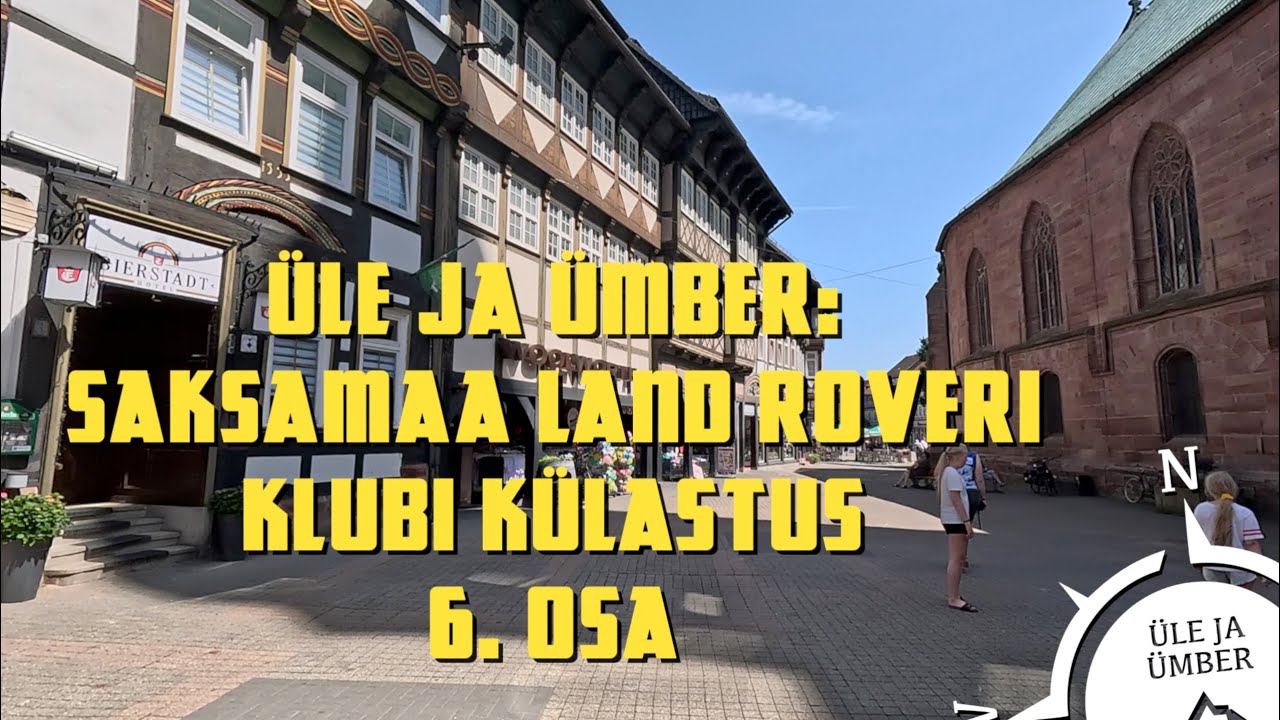 Osa 06 - ÜÜ: Saksamaa Land Roveri klubi külastus (6/8)
