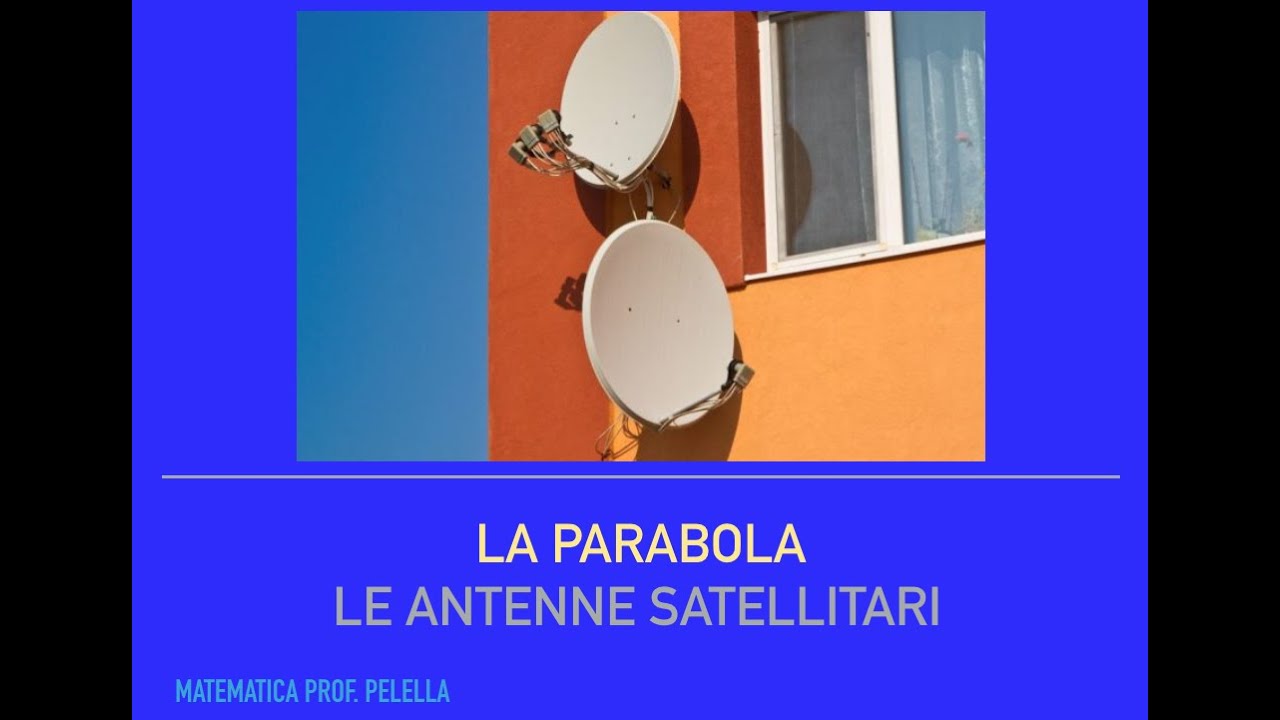 La parabola e le antenne satellitari