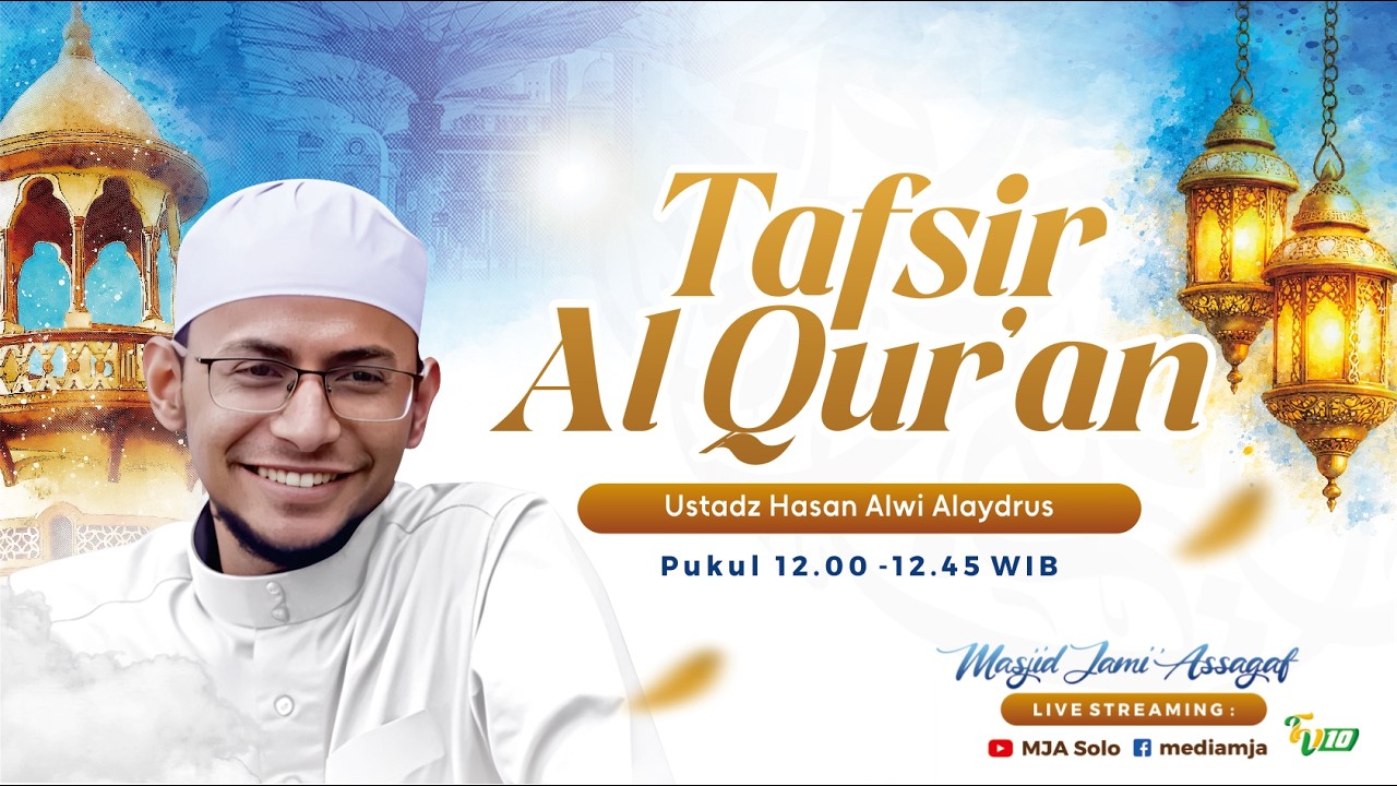 🔴Tafsir Al Qur'an | Ustadz Hasan bin Alwi Alaydrus | QS Al Ahqaf Ayat 22 | 15/3/2026