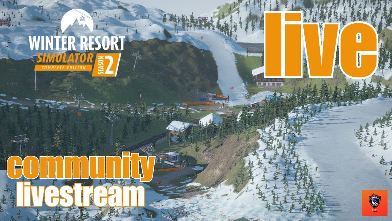 LIVE community stream | Winter Resort Simulator 2 (multiplayer join)