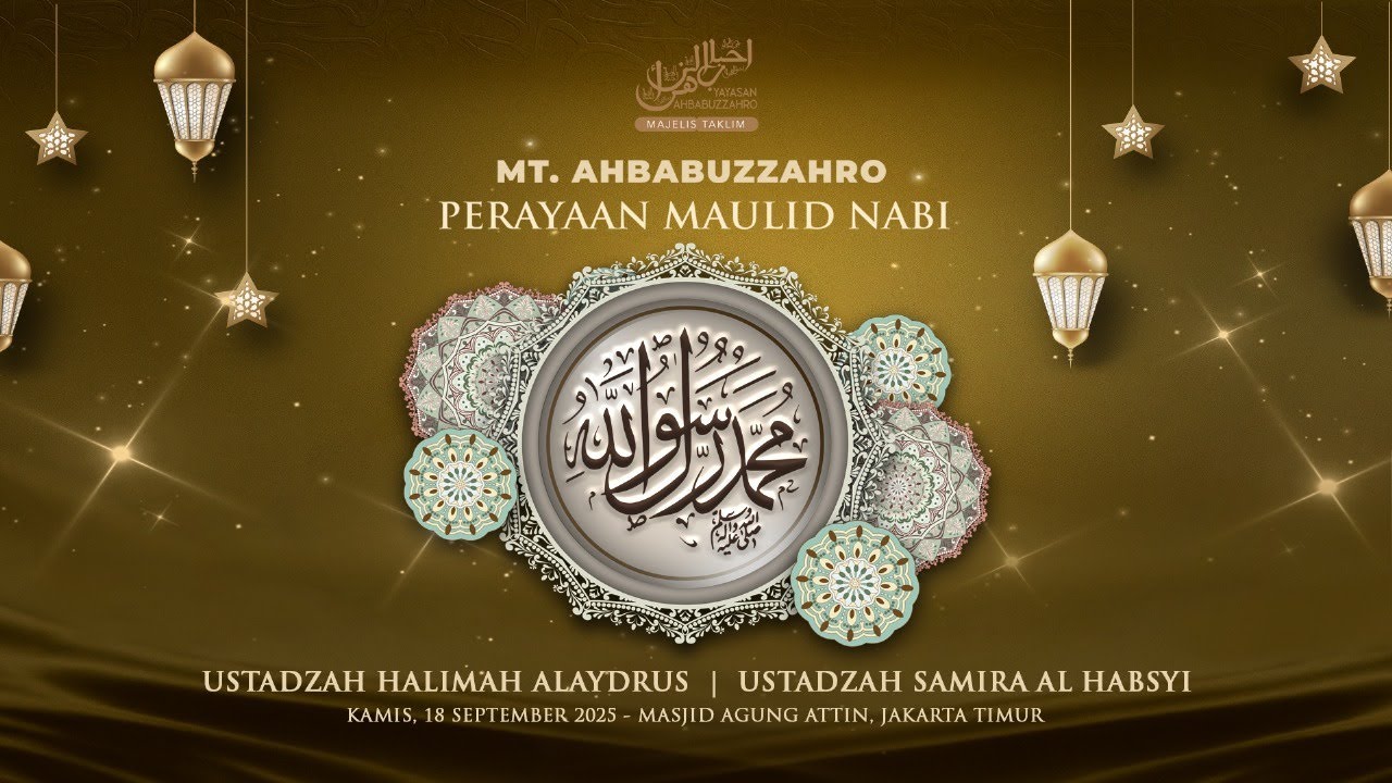 MAULID AKBAR MT. AhbabuzZahro bersama @UstadzahHalimahAlaydrusChannel 18 September 2025