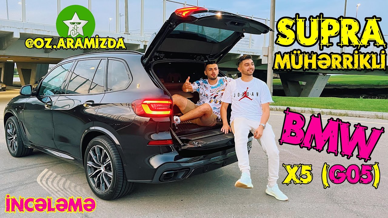 Supra Mühərrikli BMW X5 (G05) | 2022 incələməsi | #ozaramizda