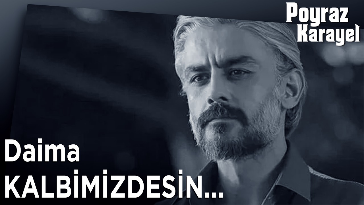 Kanbolat Görkem Arslan Daima Kalbimizdesin - Poyraz Karayel Özel Klip