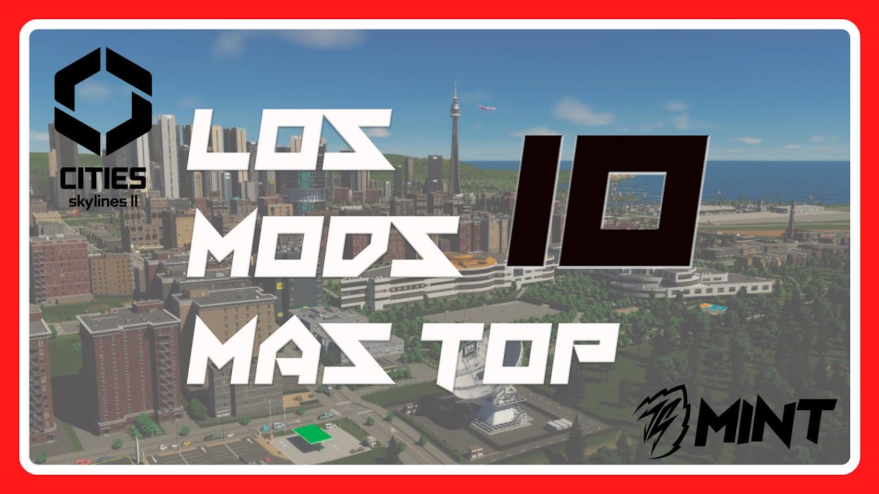 🌍 Los 10 Mods CLAVE para Cities Skylines 2 🏗️ ¡Lleva tu Ciudad al Siguiente Nivel! 🚧