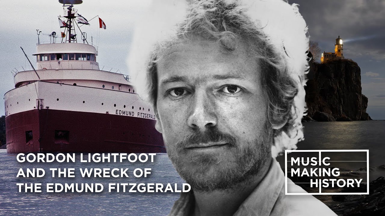 Music Making History: Gordon Lightfoot & The Wreck of the Edmund Fitzgerald