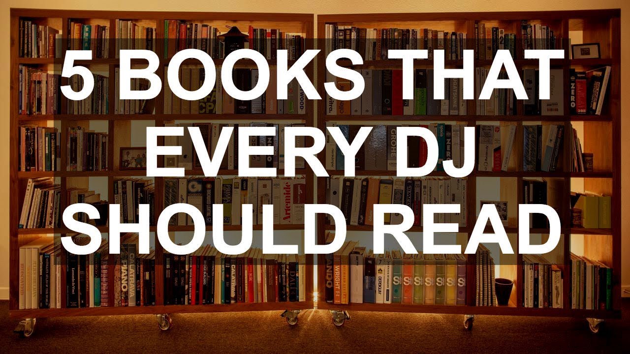 DJ Tips - 5 Books Every DJ Should Read