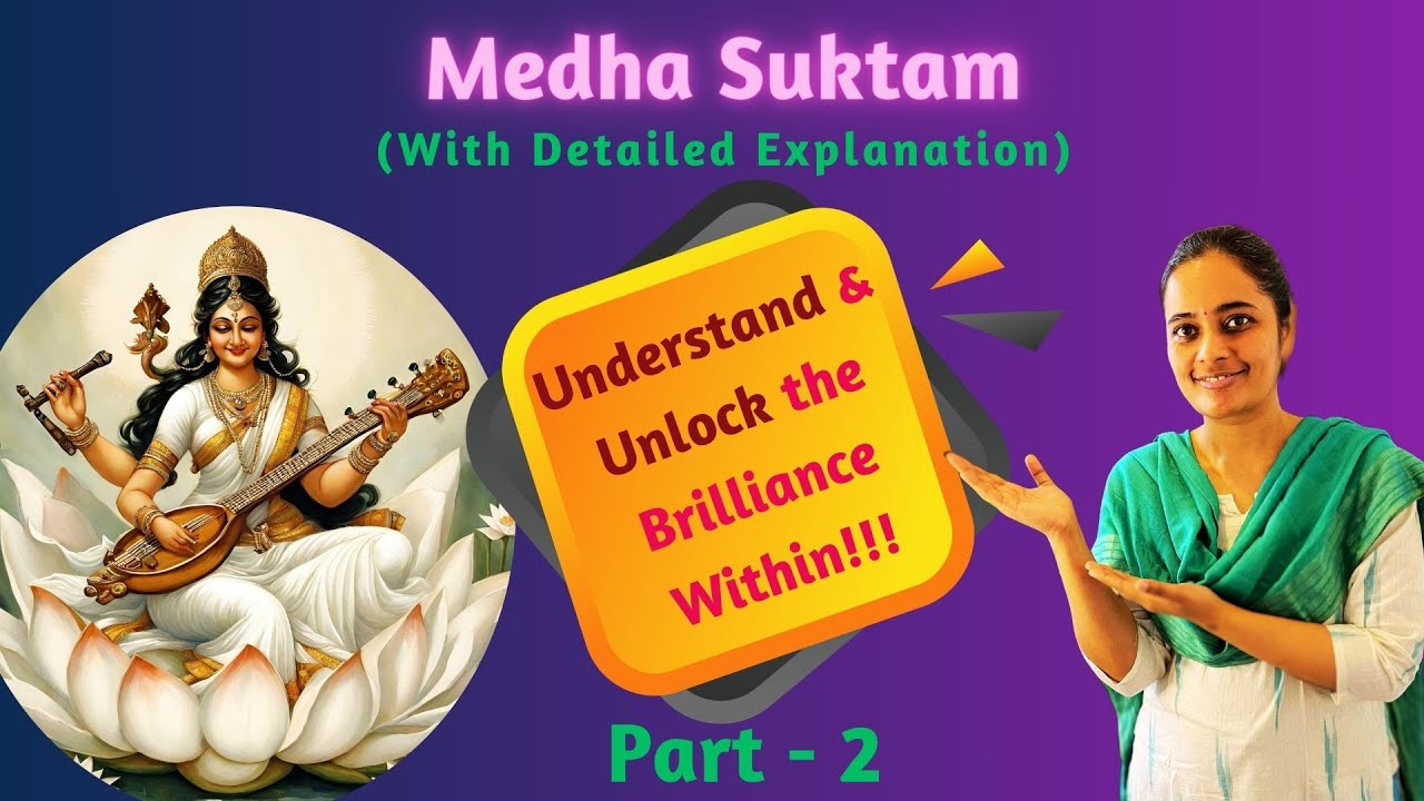 Medha suktam - for Unlocking the Brilliance Within | Part 2 : Deeper Insights into Vedic mantras