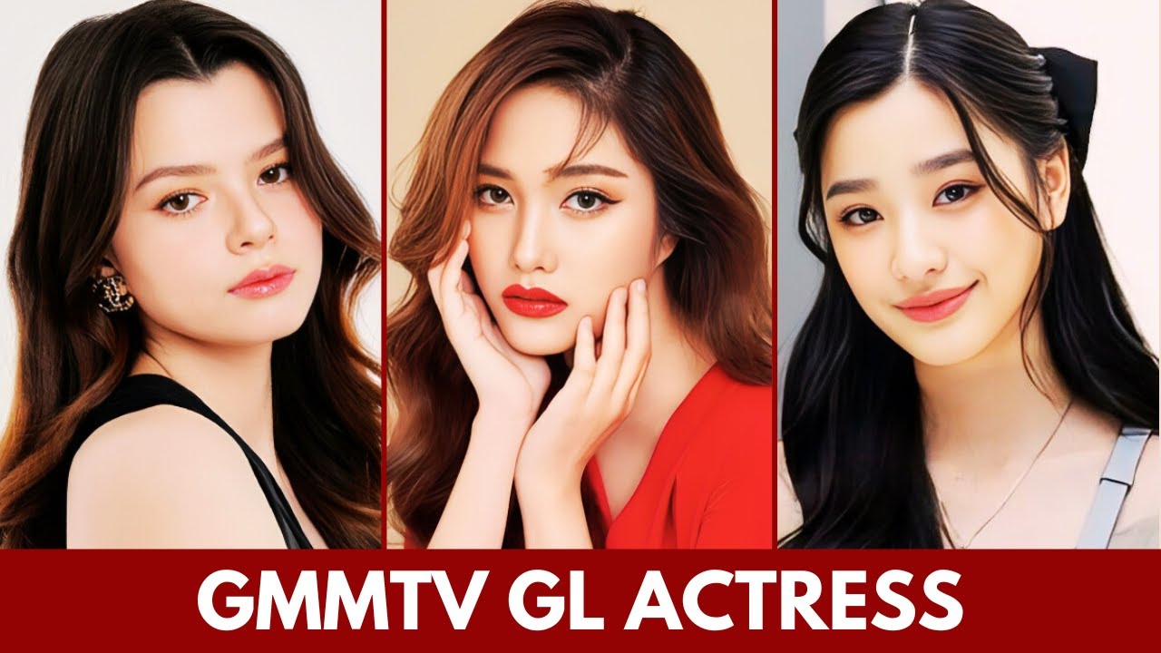 TOP 22 GL ACTRESS UNDER GMMTV 2025 | TU TONTAWAN | FREEN SAROCHA | BECKY ARMSTRONG