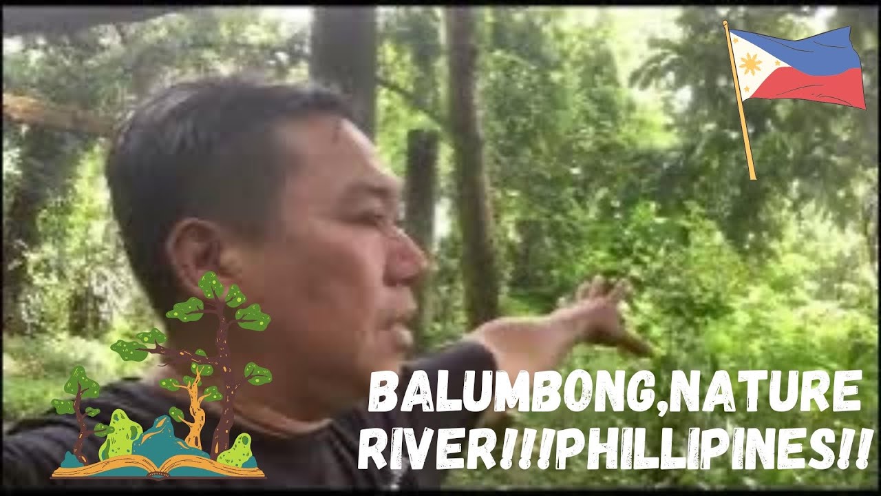 BALUMBONG,NATURE RIVER!!!PHILLIPINES!!!😘👍