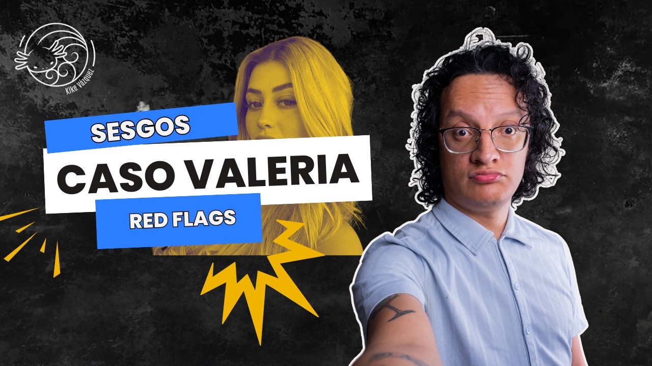 Sesgos y Red Flags/ Analizando los comentarios hacia Valeria Márquez