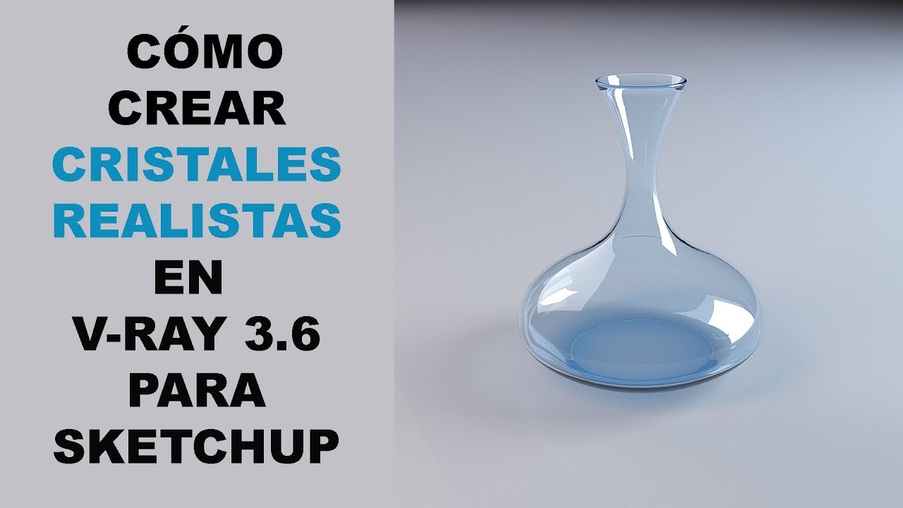 Cristal realista en V-ray para Sketchup