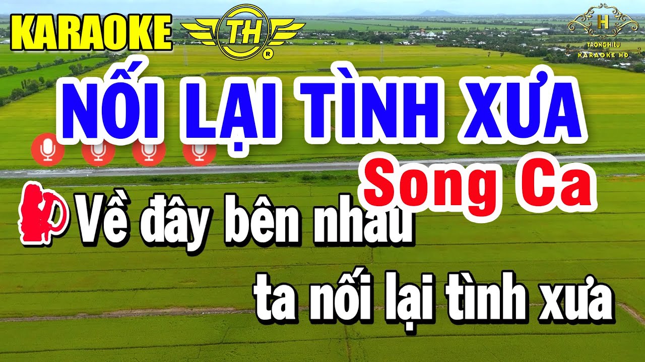 Nối Lại Tình Xưa Karaoke Song Ca Âm Thanh Nhạc Sống Siêu Hay | Trọng HIếu