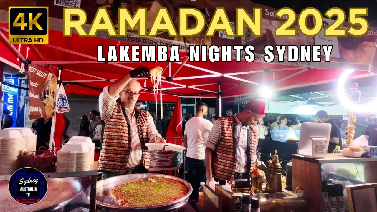 [4K] RAMADAN 2025 IN LAKEMBA SYDNEY AUSTRALIA.