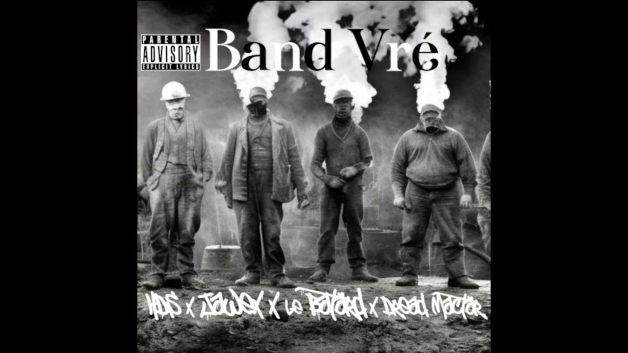 Band Vré - Jawex x Le Batard x Dread Mactar  x HDS