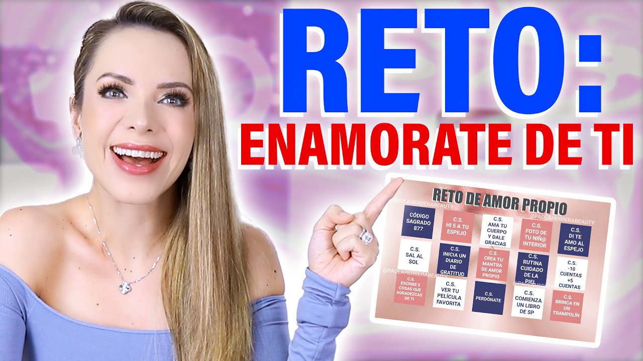 ¡CON ESTE RETO APRENDERÁS A AMARTE! (ACTUALIZADO!) 30 DÍAS DE AMOR PROPIO