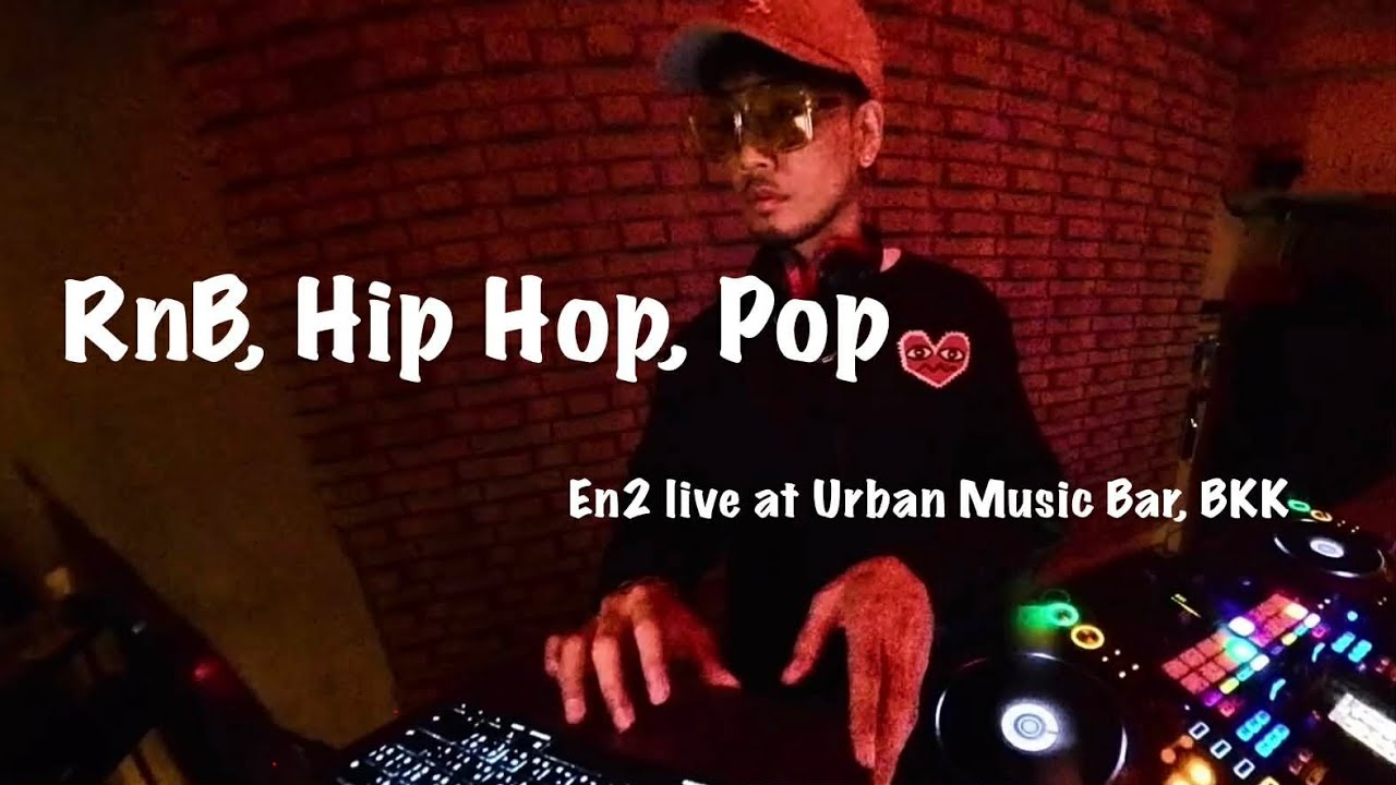 R&B, Hip Hop, Pop : EN2 Live at Urban Music Bar, BKK