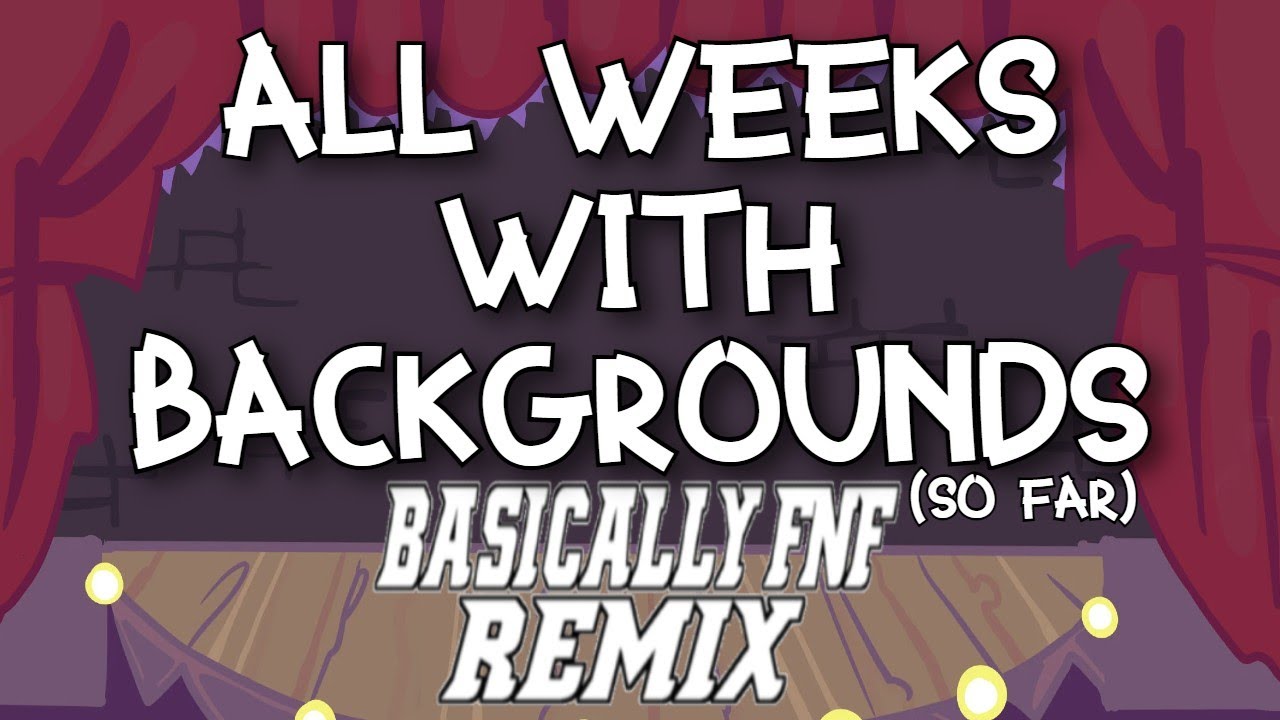 All Weeks With Backgrounds In BFNFR (Roblox)