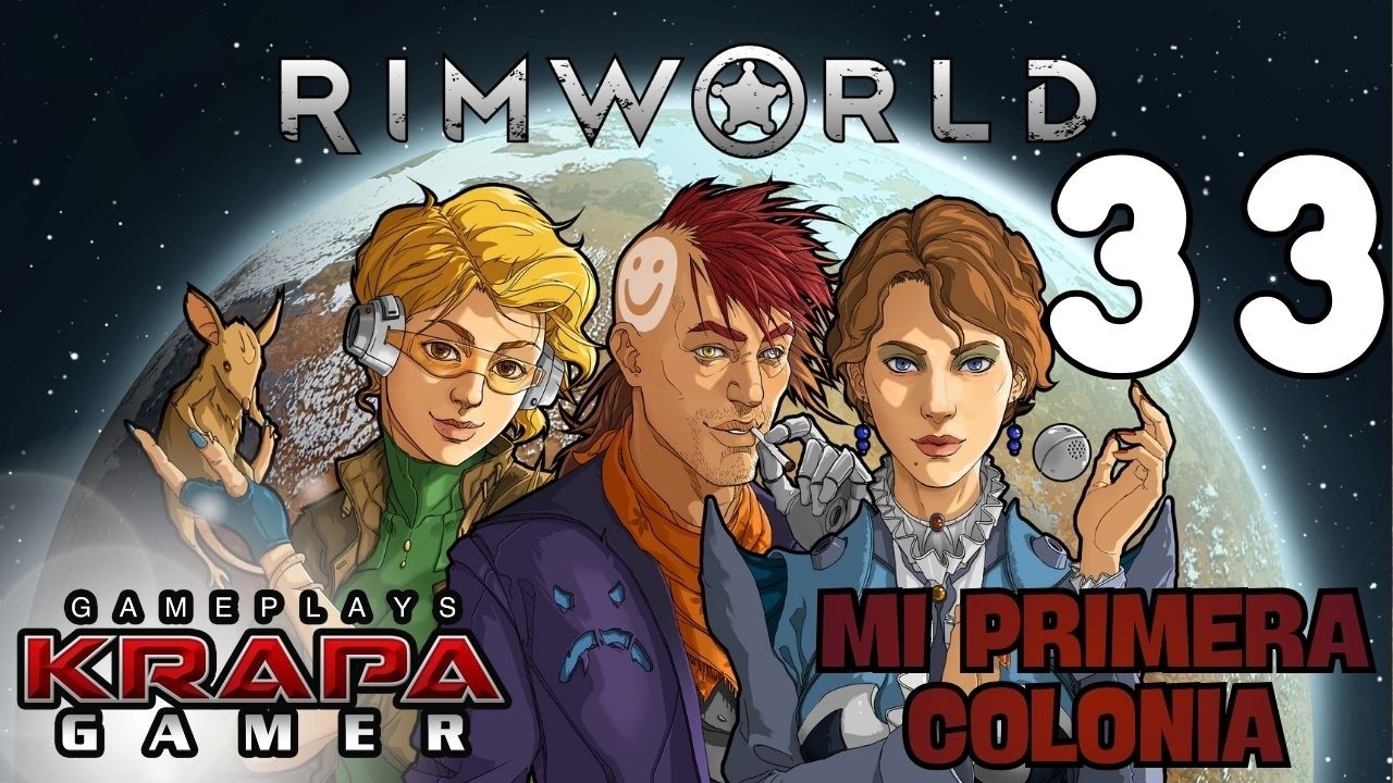 Mi primera colonia en RIMWORLD capítulo 33 gameplay español juego vanilla