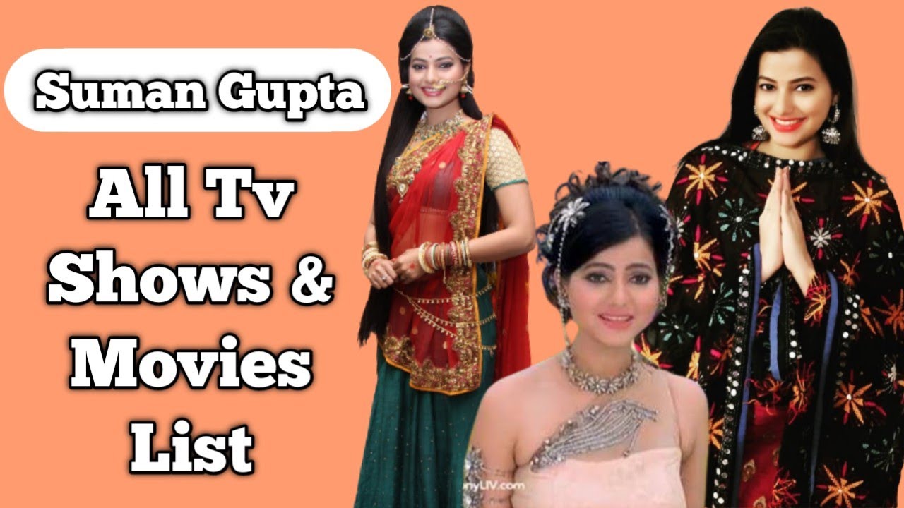 Suman Gupta All Tv Serials List || Full Filmography || Yashomati Maiyya Ke Nandlala