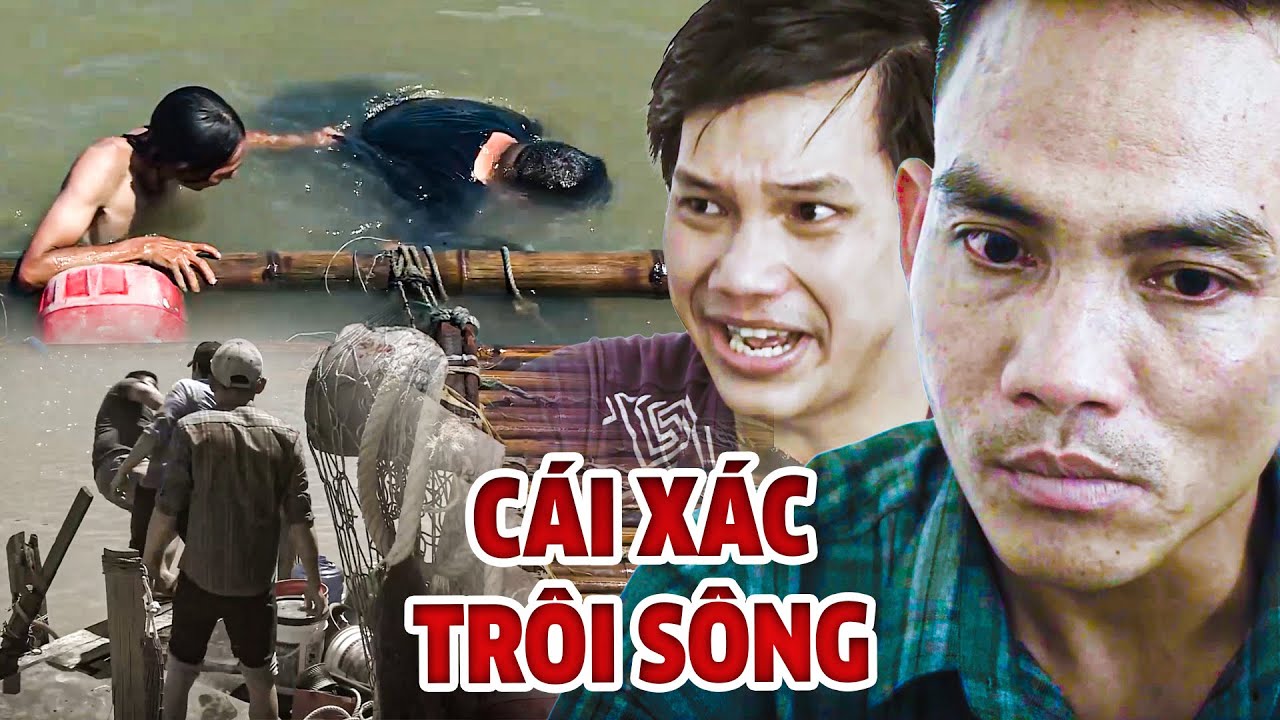 CÁI XÁC TRÔI SÔNG | TRUY TÌM BẰNG CHỨNG 2025 | KÝ SỰ PHÁP ĐÌNH 2025 | PHÍA SAU MỘT PHIÊN TÒA
