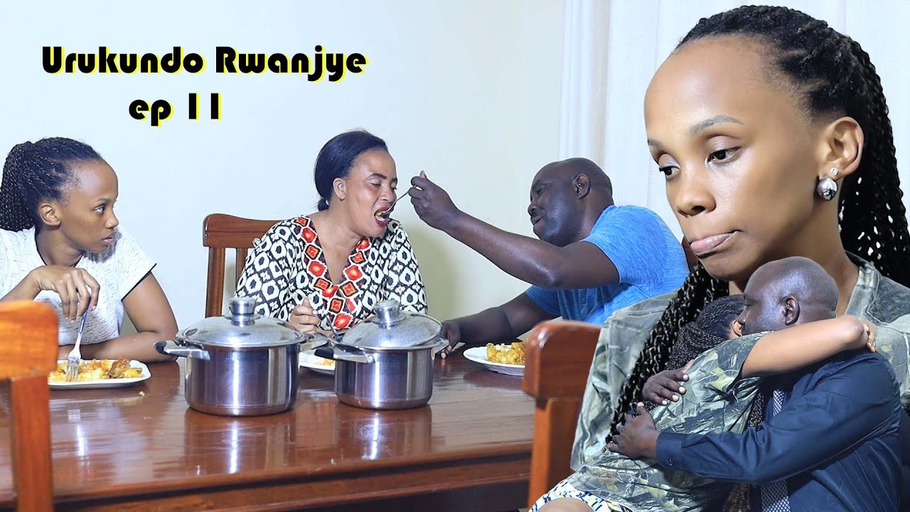 URUKUNDO RWANJYE Ep 11 (Keza akoze agashya imbere ya Mama we